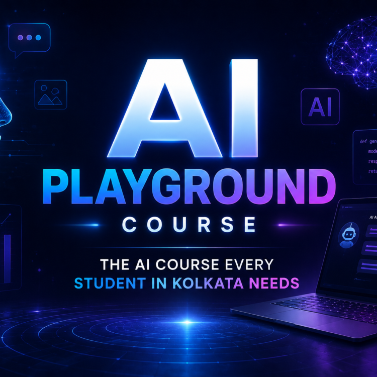 AI Playground: The AI Course Every Student in Kolkata Needs — Whatever You're Studying