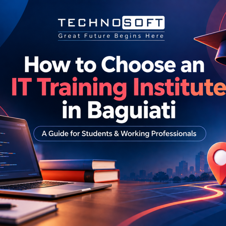 How to Choose an IT Training Institute in Baguiati: A Guide for Students and Working Professionals
